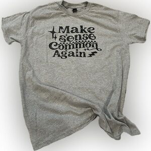 Gildan Gray “Make Sense Common Again” T-Shirt